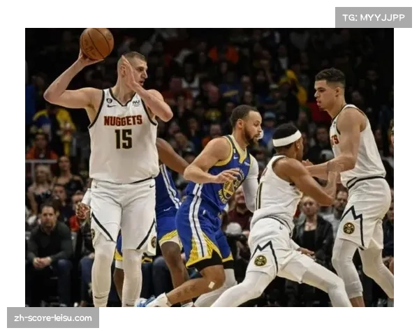 掘金明星球员协防策略 对手防守执行不够果断给予空位出手机会 掘金明星球员协防策略 对手防守执行不够果断给予空位出手机会